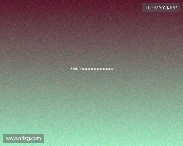 310NBA直播全程精彩回放实时解说赛事资讯尽在掌握 310NBA直播全程精彩回放实时解说赛事资讯尽在掌握